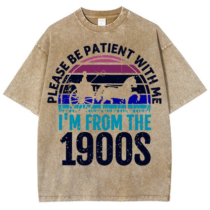 Please Be Patient With Me I'm From The 1900s Vintage Distressed T-shirt