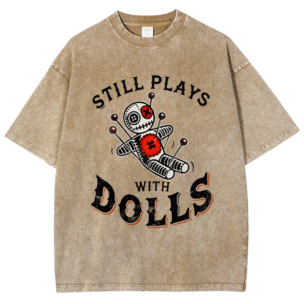 Still Plays With Dolls Vintage Distressed T-shirt