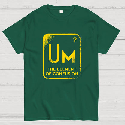 The Element Of Confusion Geeky T-Shirt