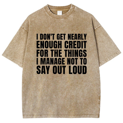 I Don't Get Nearly Enough Credit Vintage Distressed T-shirt