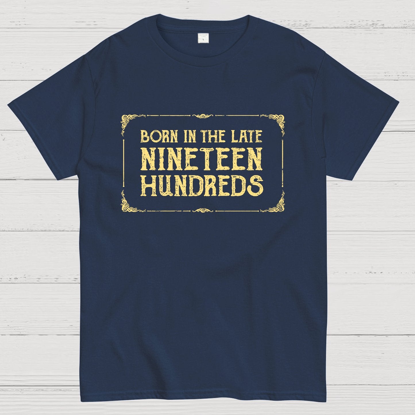 Born In The Late Nineteen Hundreds Geek T-Shirt
