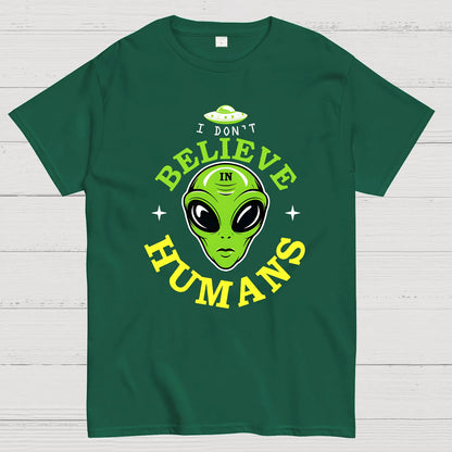 I Don't Believe in Humans Geek T-Shirt