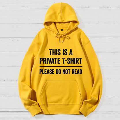 This Is A Private  Please Do Not Read Geek Cotton Hoodie