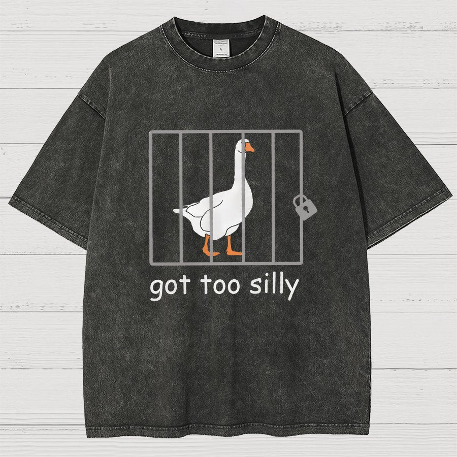 Got Too Silly Shirt, Silly Goose Vintage Distressed T-shirt