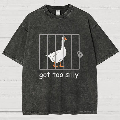 Got Too Silly Shirt, Silly Goose Vintage Distressed T-shirt