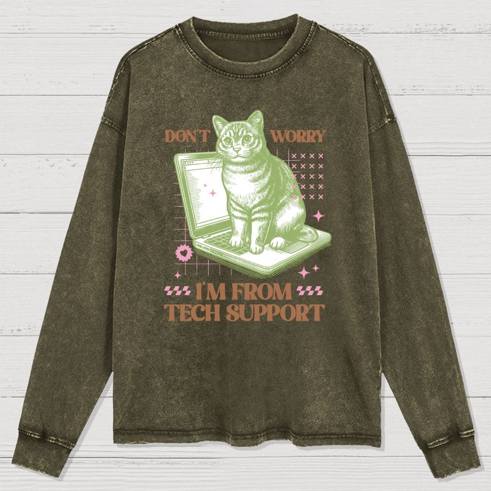 Don't Worry I'm From Tech Support Cat Washed Long Sleeve Tee