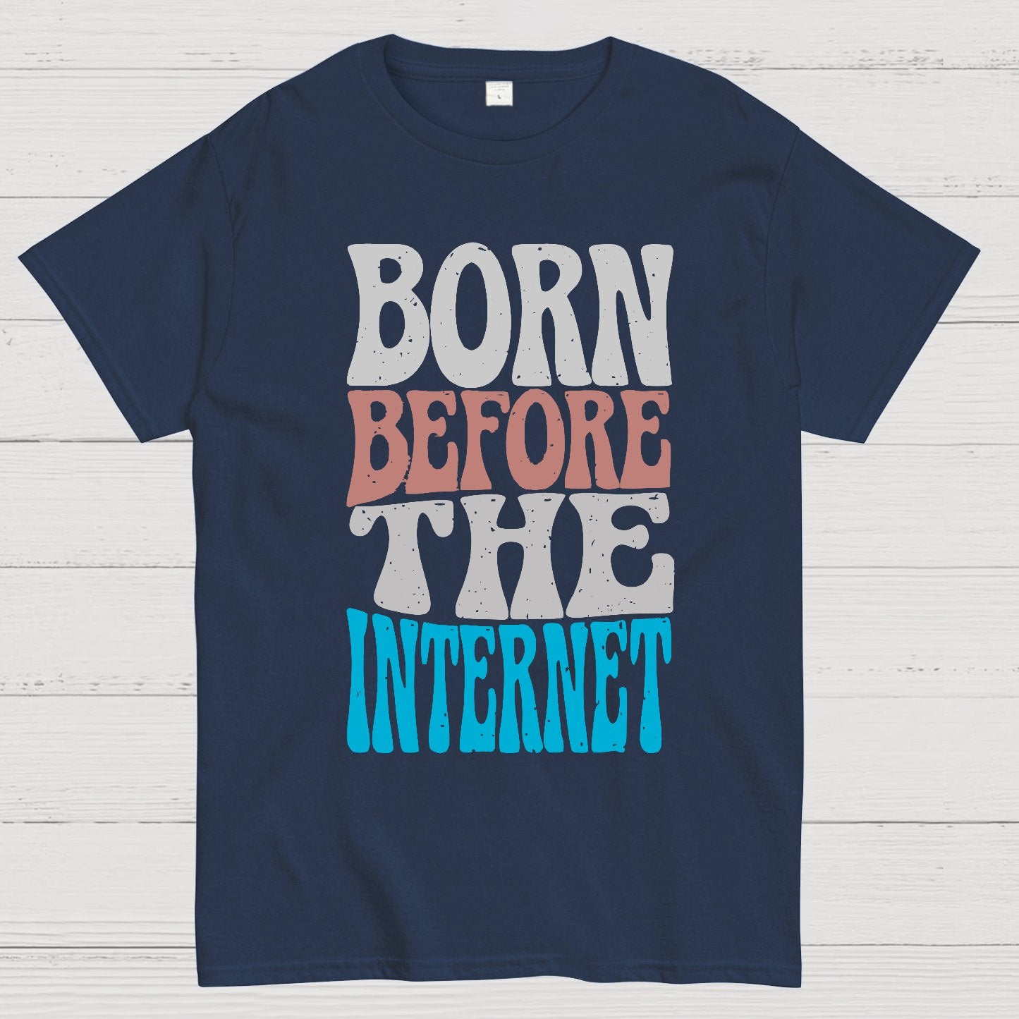 Born Before the Internet Geek T-Shirt