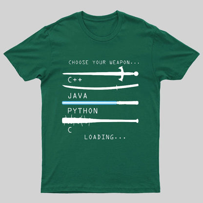 Choose Your Weapon Geeky T-Shirt
