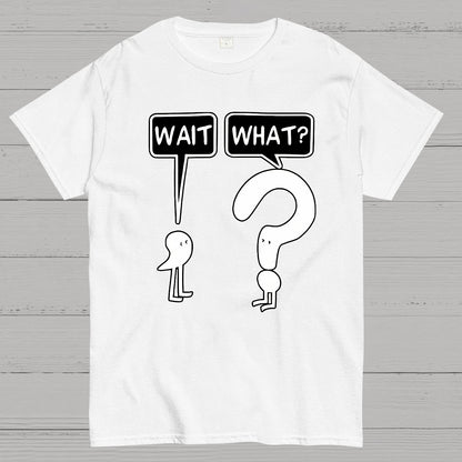 Wait What Geek T-Shirt