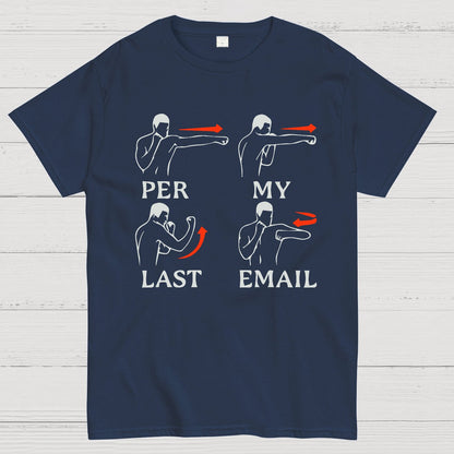 Per My Last Email Geek T-Shirt