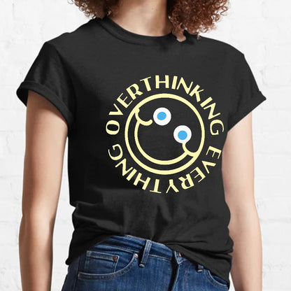 Overthinking Everything Funny Geeky T-Shirt