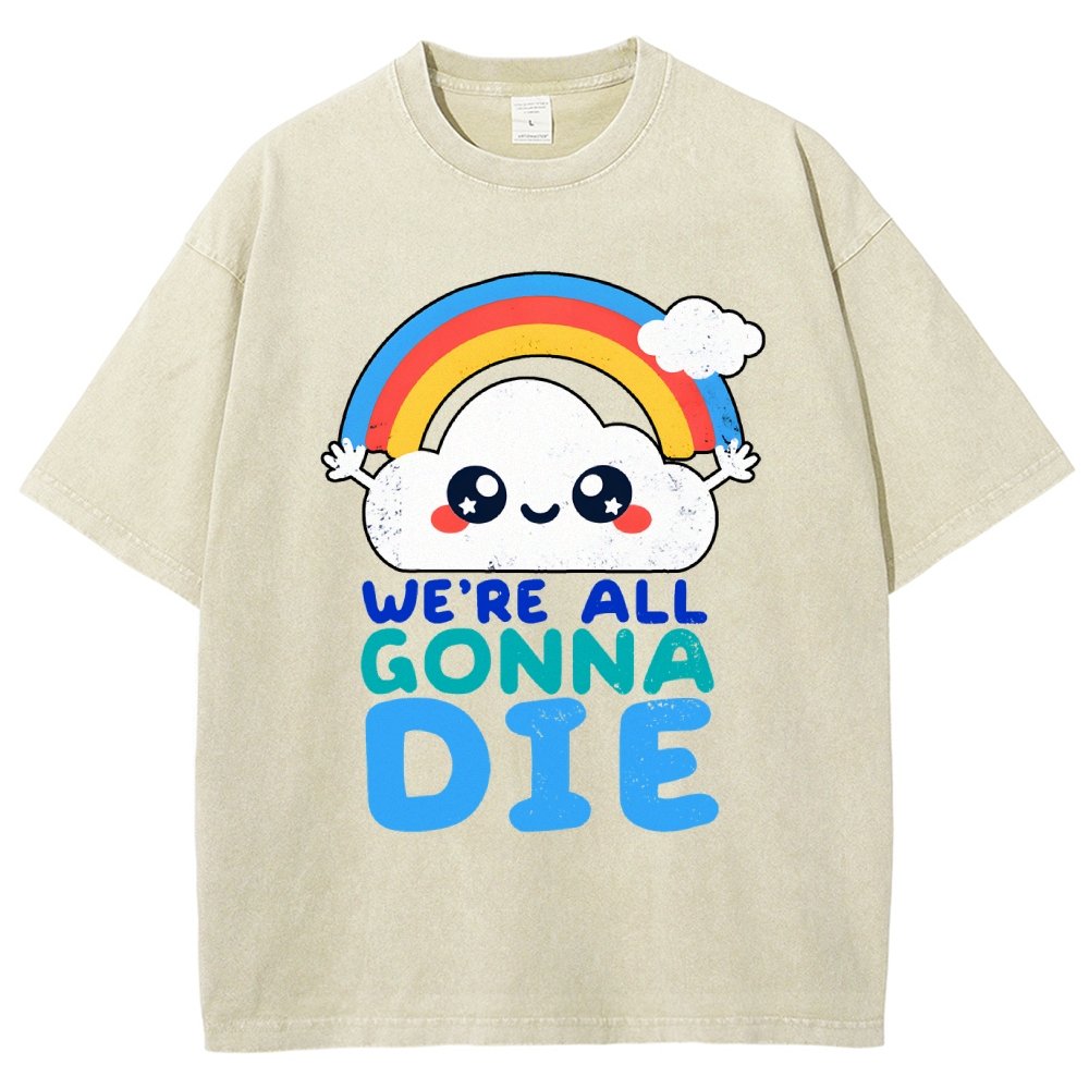 All Gonna Die Vintage Distressed T-shirt