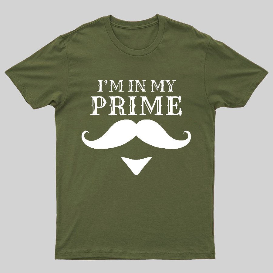 I'm In My Prime Geeky T-Shirt