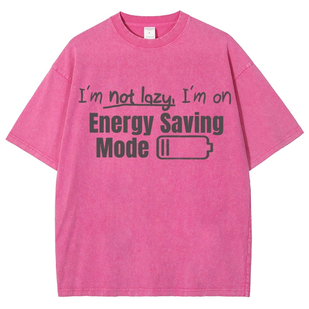 Tees I'm Not Lazy Energy Saving Mode Sarcastic Vintage Distressed T-shirt