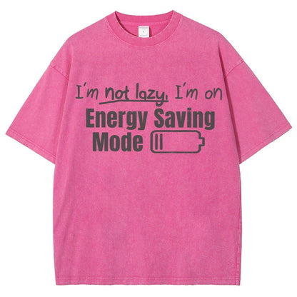 Tees I'm Not Lazy Energy Saving Mode Sarcastic Vintage Distressed T-shirt