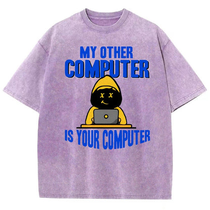 Hacker - My Other Computer Is Your Vintage Distressed T-shirt