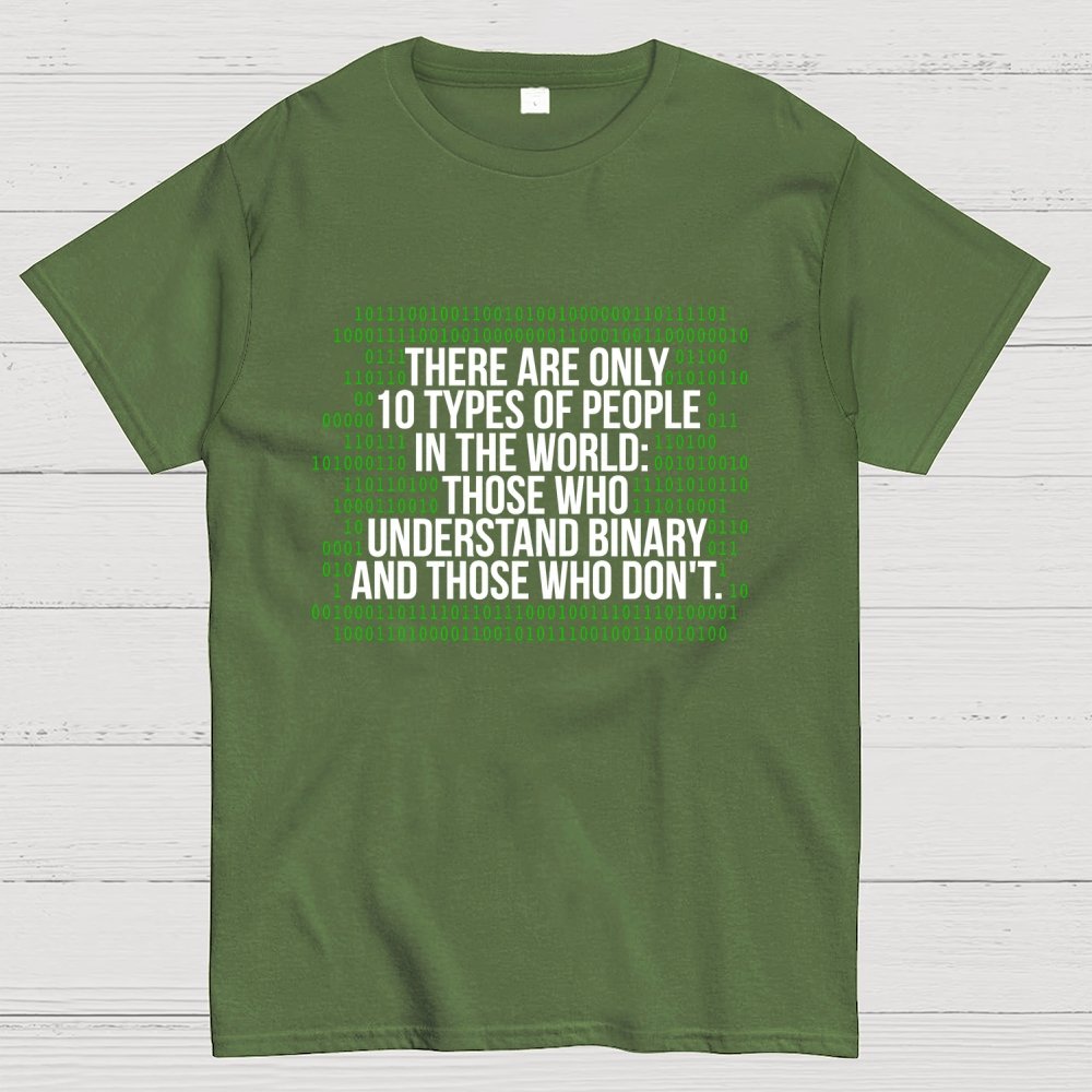 There Are 10 Types of People in the World-Binary Code Joke Geek T-Shirt