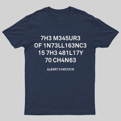 Funny The Measure Of Intelligence Graphic Printing Geeky T-Shirt
