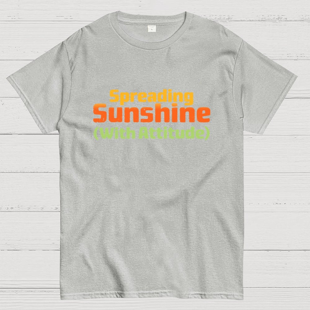 Spreading Sunshine (With Attitude) Geek T-Shirt