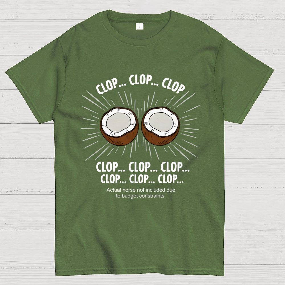 Clop... Clop... Clop...Actual Horse Not Included Due To Budget Constraints Art Print Geek T-Shirt