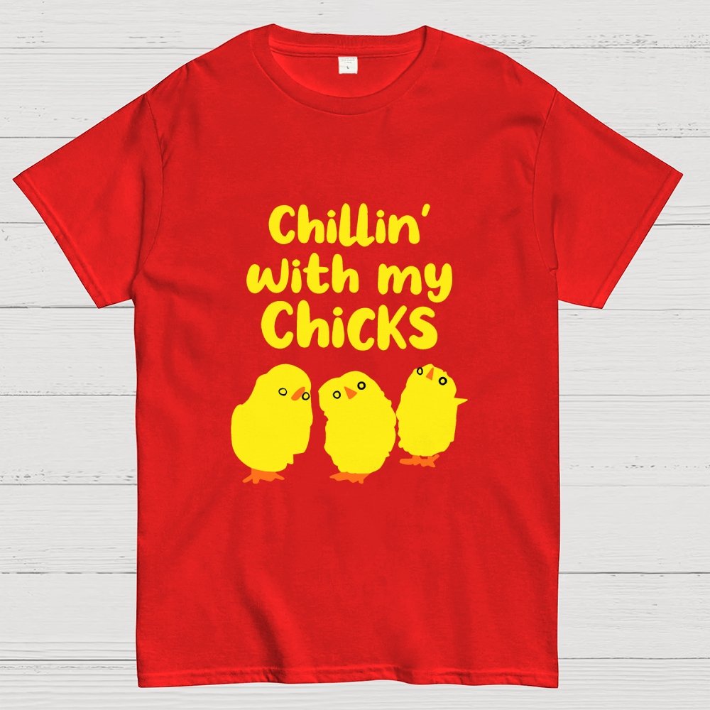 Chilling With My Chicks Funny Geek T-Shirt