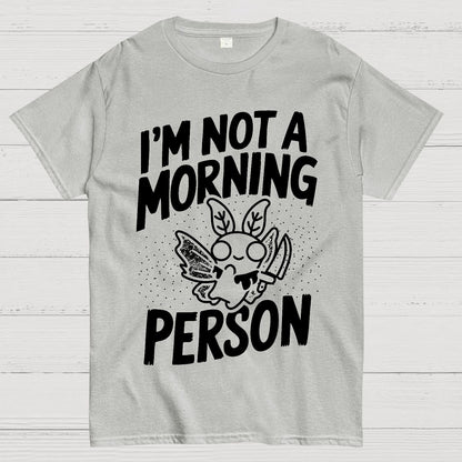 Not A Morning Bug Geek T-Shirt