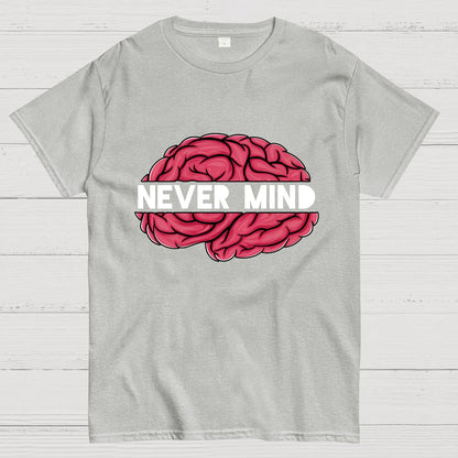 Never Mind Geeky T-Shirt