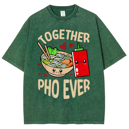 Together Pho Ever Food Pun Vintage Distressed T-shirt