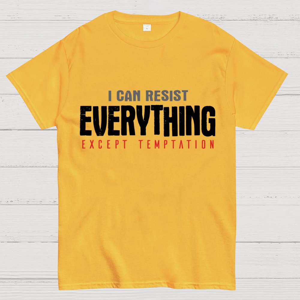 I Can Resist Everything Except Temptation Geek T-Shirt