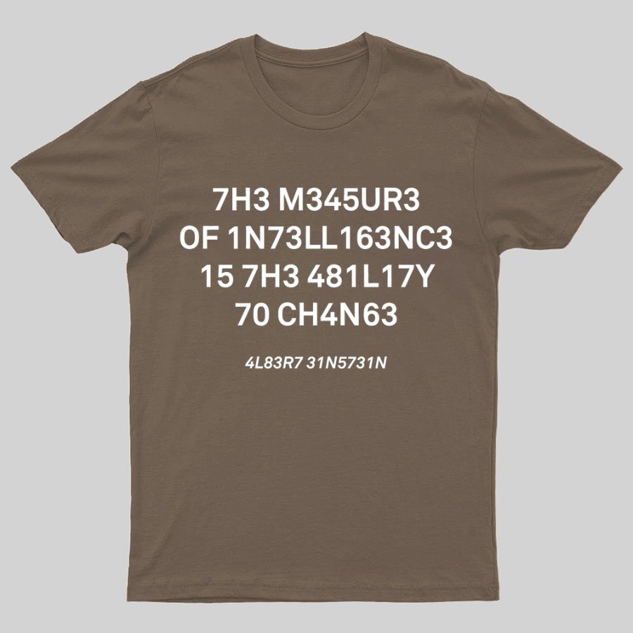 Funny The Measure Of Intelligence Graphic Printing Geeky T-Shirt