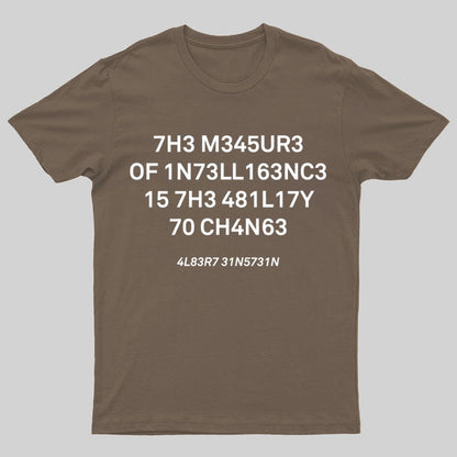 Funny The Measure Of Intelligence Graphic Printing Geeky T-Shirt