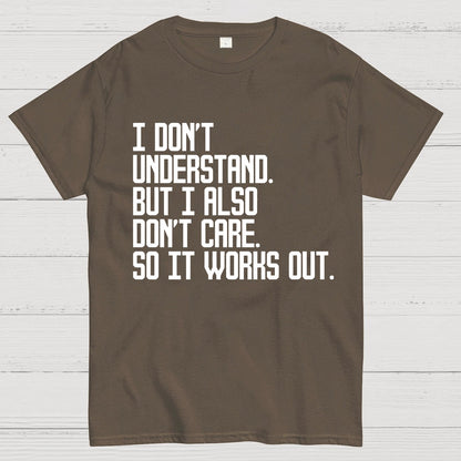 I Don't Understand Geek T-Shirt