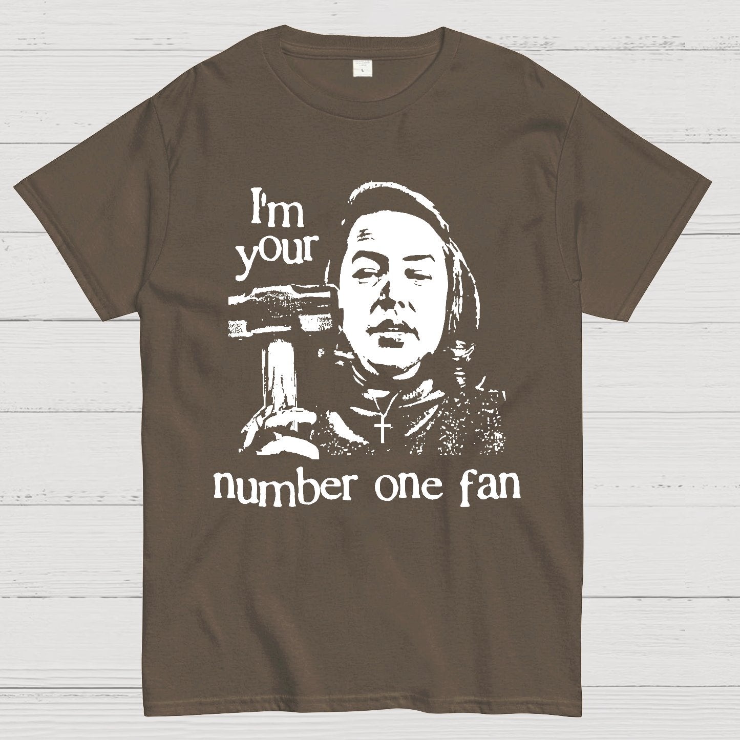 I'm Your Number One Fan Geek T-Shirt