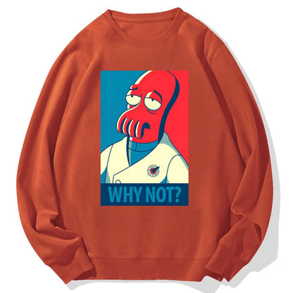 Why Not？Geek Cotton Sweatshirt