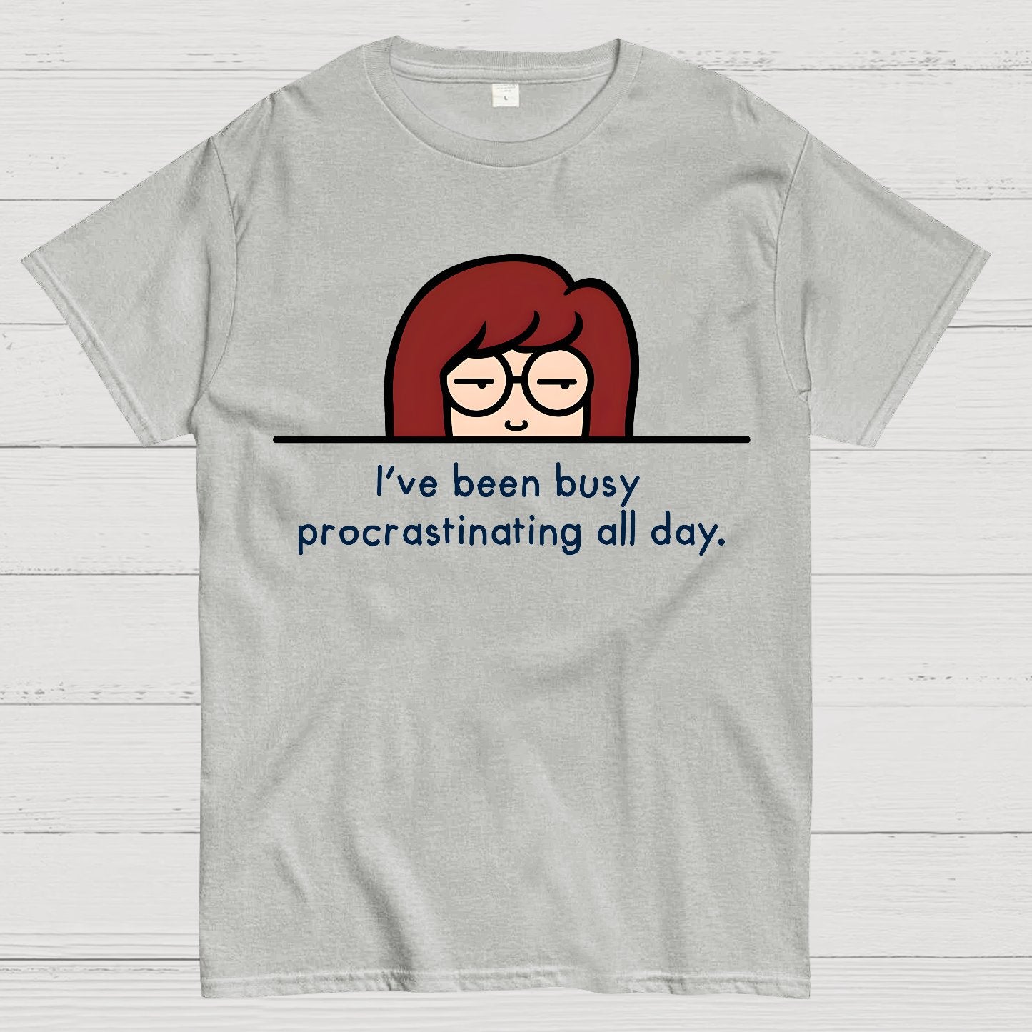 Busy Procrastinating. Sarcasm Geek T-Shirt