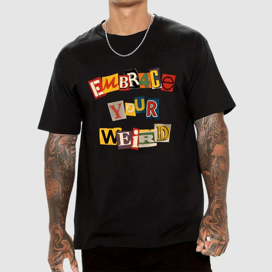 Embrace Your Weird Geek T-Shirt