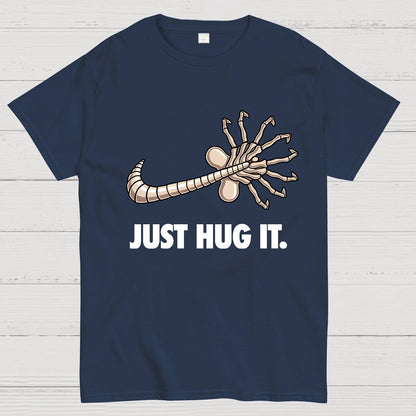 Just hug it Geek T-Shirt