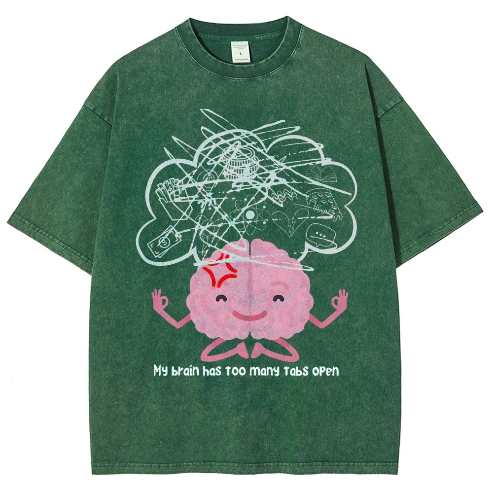 I Have Too Many Tabs Open... In My Brain. Vintage Distressed T-shirt