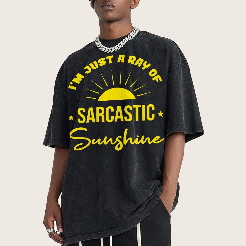 I'm Just A Ray Of Sarcastic Sunshine, Funny Sarcastic Sayings Vintage Distressed T-shirt