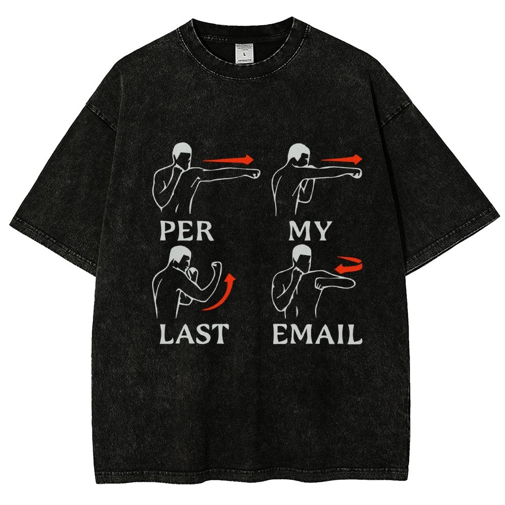 Per My Last Email Vintage Distressed T-shirt
