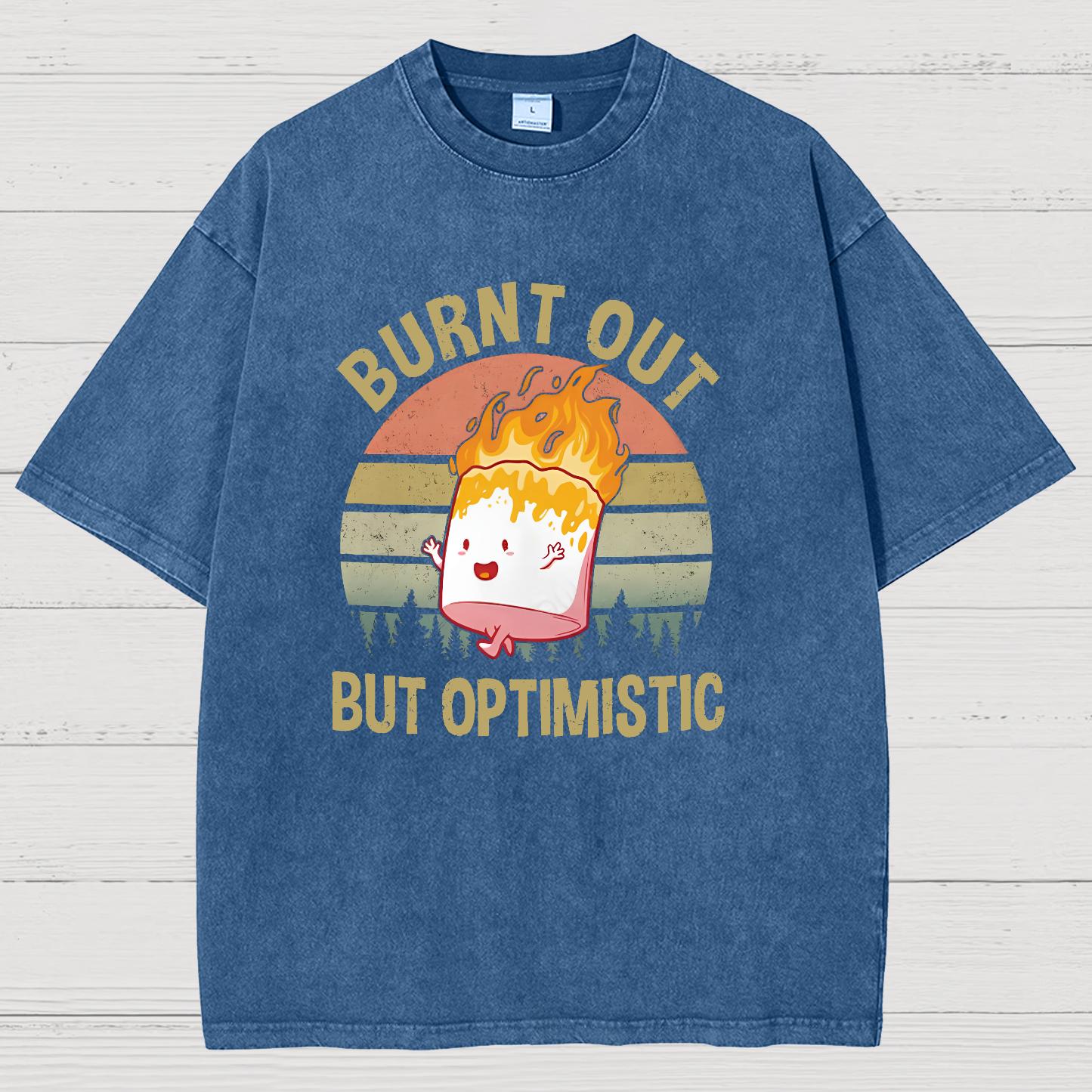 Burnt Out But Optimistic Vintage Distressed T-shirt