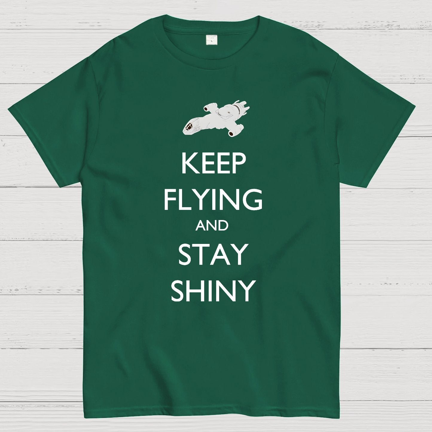 Keep Flying And Stay Shiny Geek T-Shirt