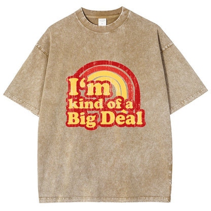 I'm Kind Of A Big Deal Vintage Distressed T-shirt