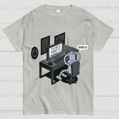 I'm Not A Robot Geek T-Shirt