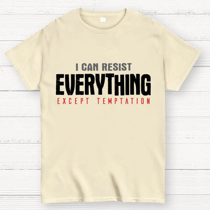 I Can Resist Everything Except Temptation Geek T-Shirt