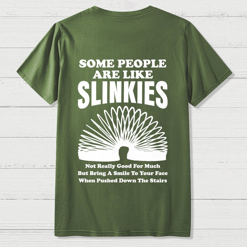 Some People Are Like Slinkies  Front And Back Printing Geek T-Shirt