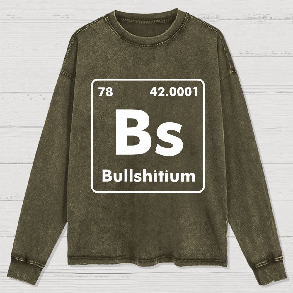 Bullshitium Washed Long Sleeve Tee