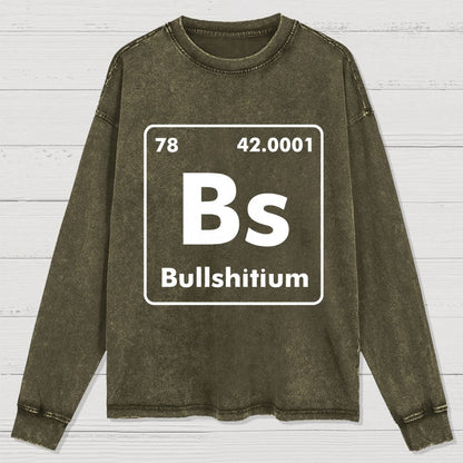 Bullshitium Washed Long Sleeve Tee