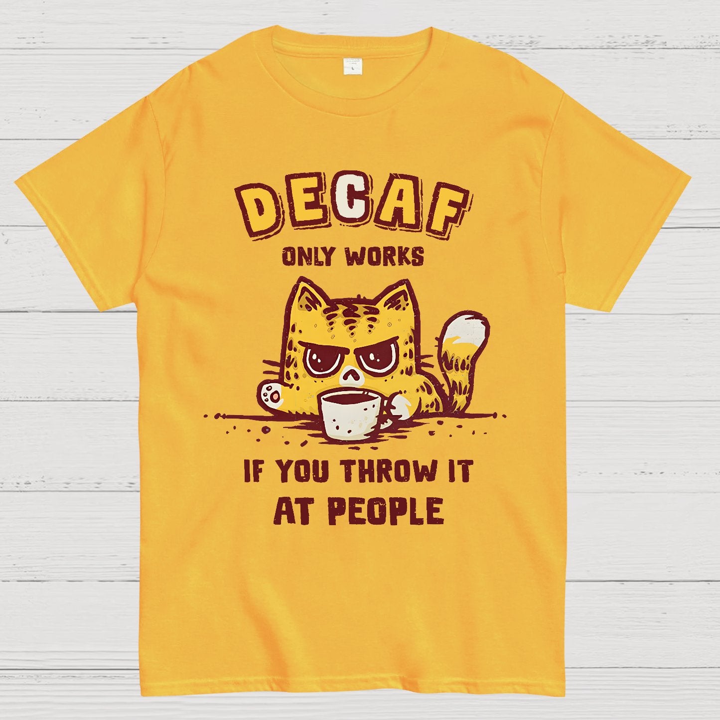 Decaf Only Works If You Throw It At People Caffeinated Kitten Geek T-Shirt