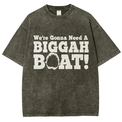We're Gonna Need A Bigger Boat！Vintage Distressed T-shirt